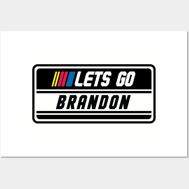 Lets Go Brandon Nascar Wall Art by stayfrostybro